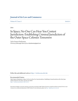 Establishing Criminal Jurisdiction of the Outer Space Colonies Tomorrow Taylor Stanton Hardenstein University of Mississippi School of Law, Tshardenstein@Gmail.Com