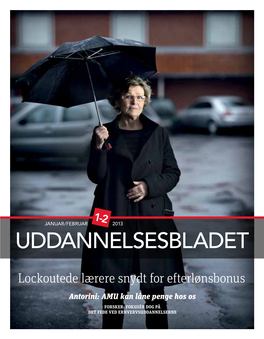 Antorini: AMU Kan Låne Penge Hos Os Forsker: Fokusér Dog På Det Fede Ved Erhvervsuddannelserne Diagnosticerede Unge Konference 25.02.2014 Odense Congress Center