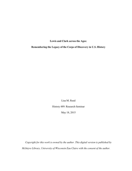 Lewis and Clark Across the Ages: Remembering the Legacy of the Corps of Discovery in U.S. History Lisa M. Reed History 489: Rese