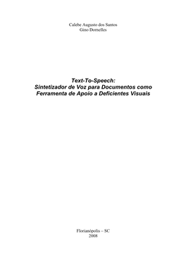 Text-To-Speech: Sintetizador De Voz Para Documentos Como Ferramenta De Apoio a Deficientes Visuais