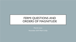 Fermi Questions and Orders of Magnitude