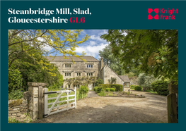 Steanbridge Mill, Slad, Gloucestershire GL6 a Handsome Former Mill House in a Fabulous Position with Paddock and a Large Pond