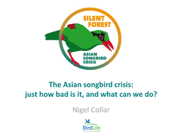 The Asian Songbird Crisis