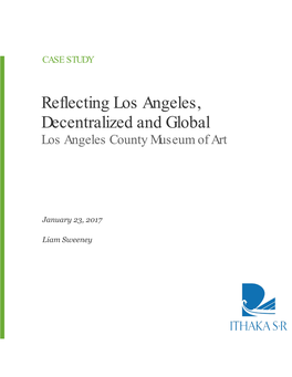 Reflecting Los Angeles, Decentralized and Global Los Angeles County Museum of Art