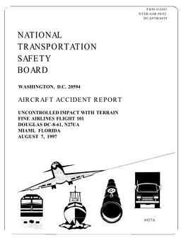 Uncontrolled Impact with Terrain, Fine Airlines Flight 101, Douglas DC-8-61, N27UA, Miami, Florida, August 7, 1997