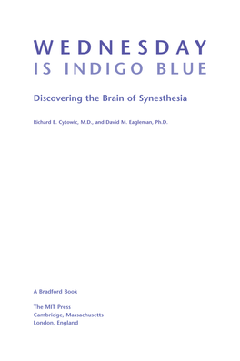 Wednesday Is Indigo Blue: Discovering the Brain of Synesthesia