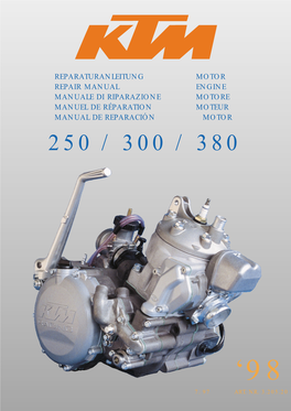 Reparaturanleitung Motor Repair Manual Engine Manuale Di Riparazione Motore Manuel De Réparation Moteur Manual De Reparación Motor 250 / 300 / 380