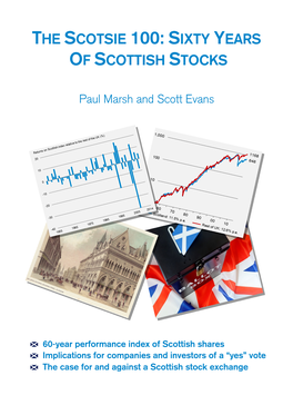 The Scotsie 100: Sixty Years of Scottish Stocks