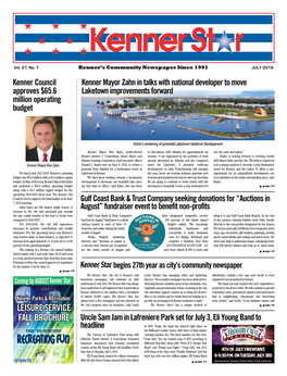 JULY 2018 Kenner Council Kenner Mayor Zahn in Talks with National Developer to Move Approves $65.6 Laketown Improvements Forward Million Operating Budget