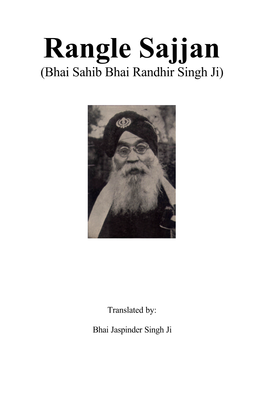 Rangle Sajjan (Bhai Sahib Bhai Randhir Singh Ji)