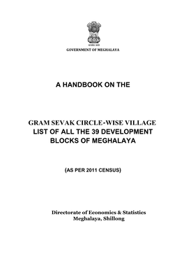 A Handbook on the Gram Sevak Circle-Wise Village List of All the 39 Development Blocks of Meghalaya