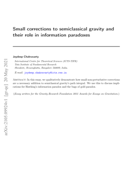 Small Corrections to Semiclassical Gravity and Their Role in Information Paradoxes