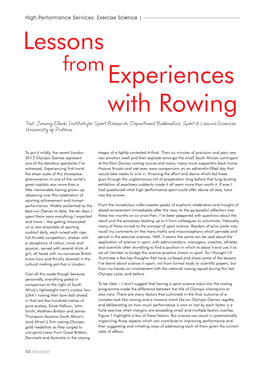 Lessons from Experiences with Rowing