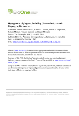 Hypogymnia Phylogeny, Including Cavernularia, Reveals Biogeographic Structure Author(S): Jolanta Miadlikowska, Conrad L
