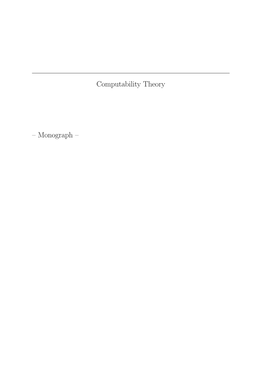 Computability Theory – Monograph –