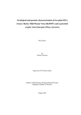 Serological and Genomic Characterization of Two Plant RNA Viruses: Barley Mild Mosaic Virus (Bammv) and a Potential Cryptic Virus from Pine (Pinus Sylvestris)