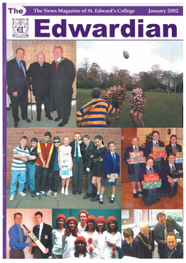 The News Magazine of St. Edward's College January 2002 Edwardian FAREWELL Mrs Jean Peroni Is Retiring After 26 Years in the Catering Department