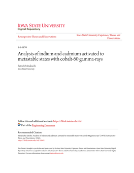 Analysis of Indium and Cadmium Activated to Metastable States with Cobalt-60 Gamma-Rays Satoshi Minakuchi Iowa State University