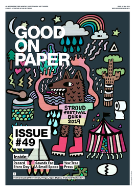 ISSUE 49 | Apr 2019 COMEDY, LITERATURE & FILM in STROUD