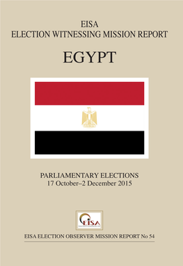 EISA ELECTION WITNESSING MISSION REPORT I EISA ELECTION Witnessing Mission Report Egypt