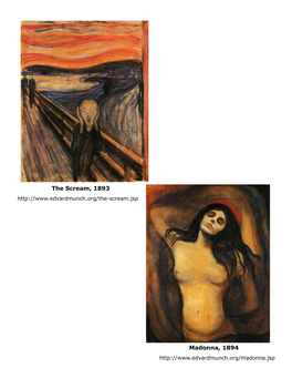 The Scream, 1893 Madonna, 1894