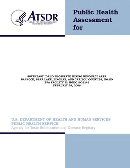 Southeast Idaho Phosphate Mining Resource Area Bannock, Bear Lake, Bingham, and Caribou Counties, Idaho Epa Facility Id: Idn0010