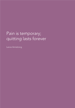 Pain Is Temporary; Quitting Lasts Forever