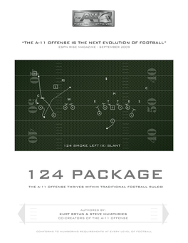 124 Package the A-11 Offense Thrives Within Traditional Football Rules!