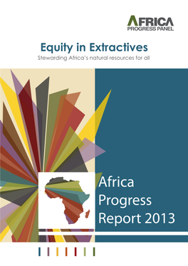 Africa Progress Report 2013 AFRICA PROGRESS REPORT 2013