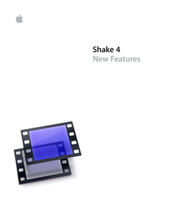 Shake 4 New Features