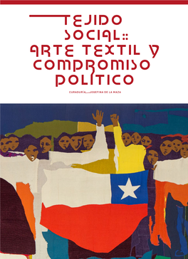 Tejido Social: Arte Textil Y Compromiso Politico
