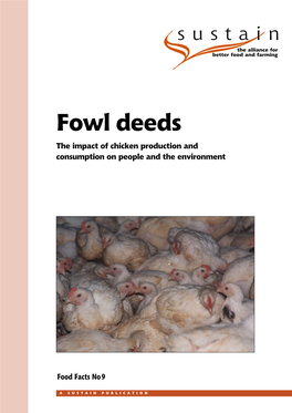 Fowl Deeds the Impact of Chicken Production and Consumption on People and the Environment