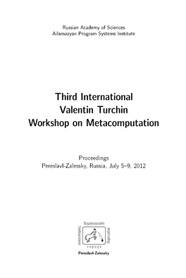 Proceedings of the Third International Valentin Turchin Workshop on Metacomputation