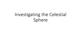 Investigating the Celestial Sphere Objectives