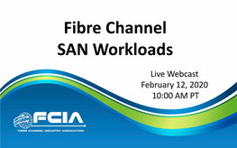 Fibre Channel SAN Workloads