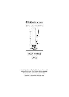 Thinking Irrational, Thomas Adès and New Rhythms Huw Belling
