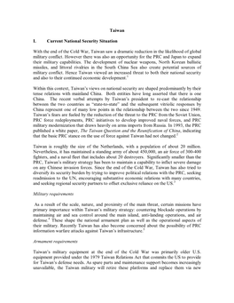 Taiwan I. Current National Security Situation with the End of the Cold War, Taiwan Saw a Dramatic Reduction in the Likelihood Of