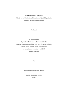 Candi Space and Landscape: a Study on the Distribution, Orientation and Spatial Organization of Central Javanese Temple Remains