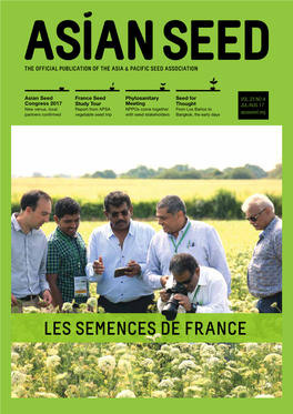 LES SEMENCES DE FRANCE Have a Seed Join APSA, the World’S Largest Regional Seed Association