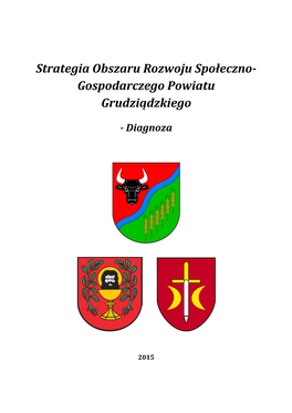 Strategia Obszaru Rozwoju Społeczno- Gospodarczego Powiatu Grudziądzkiego