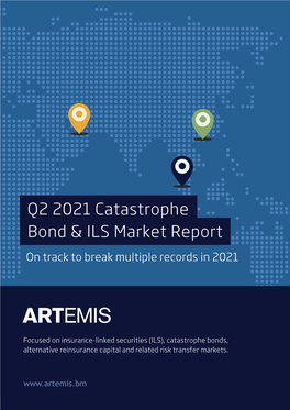 Q2 2021 Catastrophe Bond & ILS Market Report