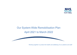 Our System-Wide Remobilisation Plan April 2021 to March 2022