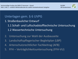 Unterlagen Gem. § 6 UVPG 1