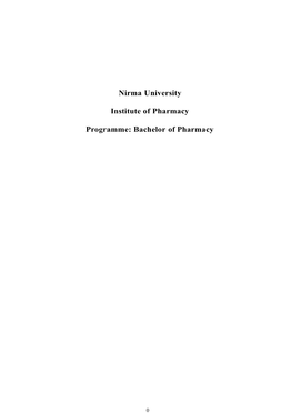 NIRMA UNIVERSITY Institute of Pharmacy (B. Pharm) (Semester - I)