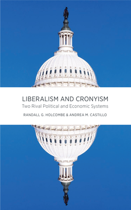 LIBERALISM and CRONYISM Two Rival Political and Economic Systems