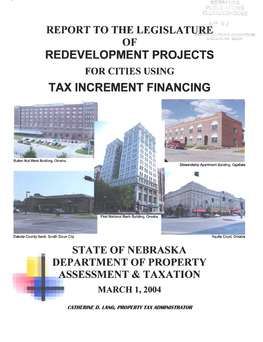 Report of Each City in the State of Nebraska Currently Engaged in Redevelopment Projects Using Tax Increment Financing