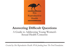 Answering Difficult Questions a Guide to Addressing Young Women’S Sexual Health Concerns