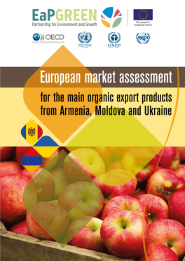 European Market Assessment for the Main Organic Export Products from Armenia, Moldova and Ukraine