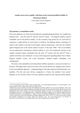 Another Most Serene Republic: Reflections on the Social and Political Stability of Renaissance Ragusa (Very Much Work in Progress) Lovro Kunčević