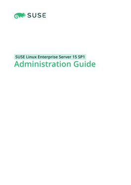 Administration Guide Administration Guide SUSE Linux Enterprise Server 15 SP1